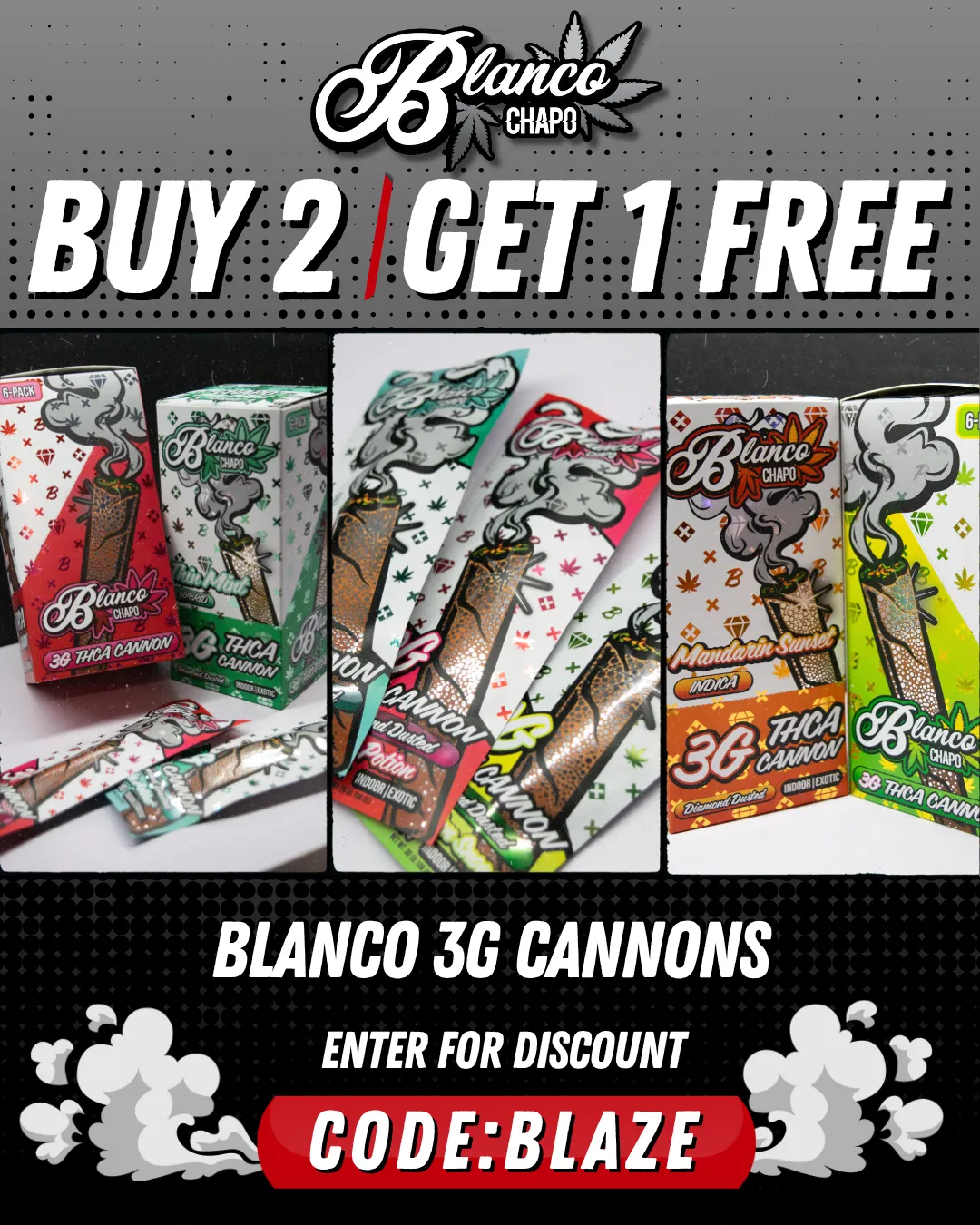 BLANCO 3G CANNONS BUY TWO GET ONE FREE MOBILE BANNER | Chapo Extrax